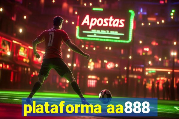 plataforma aa888